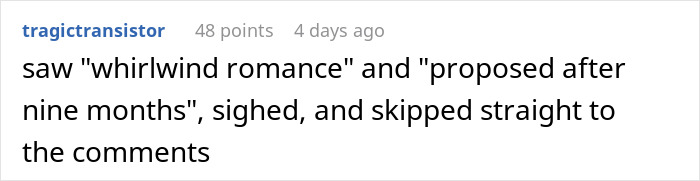 Screenshot of a Reddit comment discussing a whirlwind romance and proposal timeline, highlighting relationship challenges. Screenshot of a Reddit comment discussing a whirlwind romance and proposal timeline, highlighting relationship challenges.