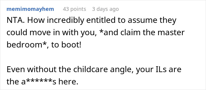 Reddit comment discussing in-laws refusing to help with childcare but wanting to move in and claim the master bedroom.