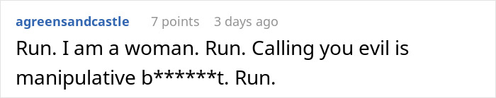 Reddit comment screenshot: woman warns Run and calls calling you evil manipulative, man feels like his GF's ATM