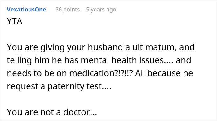 Comment criticizing a wife for questioning a husband’s demand for a paternity test, suggesting therapy instead.
