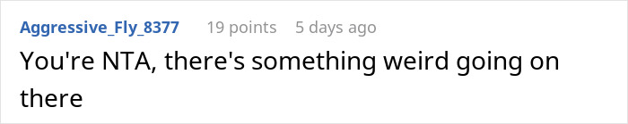 Comment on a forum discussing babysitter gives birthday gift, mother furious, with user stating You&rsquo;re NTA and something weird is happening.
