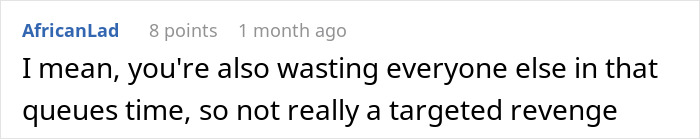 Comment about wasting time in queues, related to guy trying to skip coffee line, discussing consequences of queue skipping behavior. - 23
