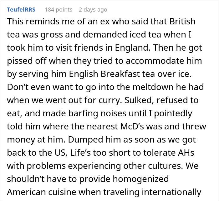 Comment about guy making faces and throwing fit after getting traditional gross food instead of American dishes. Comment about guy making faces and throwing fit after getting traditional gross food instead of American dishes.