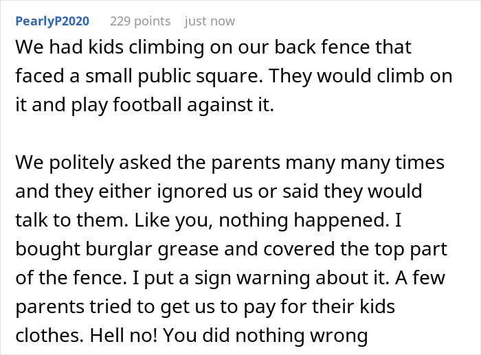 Person takes drastic step to protect privacy after lady ignores complaints about her son climbing the fence repeatedly. Person takes drastic step to protect privacy after lady ignores complaints about her son climbing the fence repeatedly.