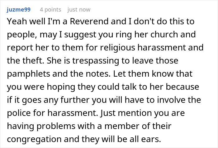 Comment suggesting reporting neighbor for religious pamphlet harassment and involving police if issues continue.