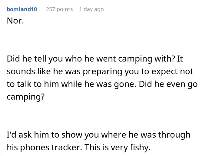 Comment discussing suspicions about a husband&rsquo;s camping trip with his brother and the possibility he didn&rsquo;t go camping.