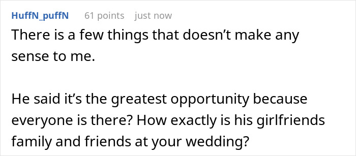 Screenshot of a Reddit comment questioning a guy’s idea to propose during his sister’s wedding, calling her a bridezilla. Screenshot of a Reddit comment questioning a guy’s idea to propose during his sister’s wedding, calling her a bridezilla.