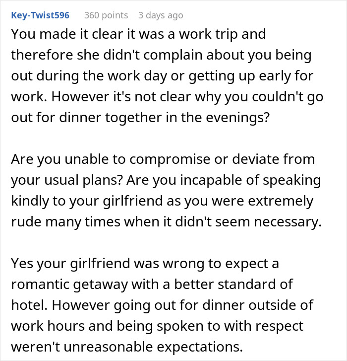 Man loses it during business trip as girlfriend misunderstands it is not a romantic getaway, causing tension in their relationship.