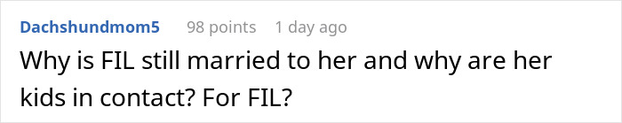Reddit comment screenshot asking why FIL is still married and kids are in contact, referencing greedy mom