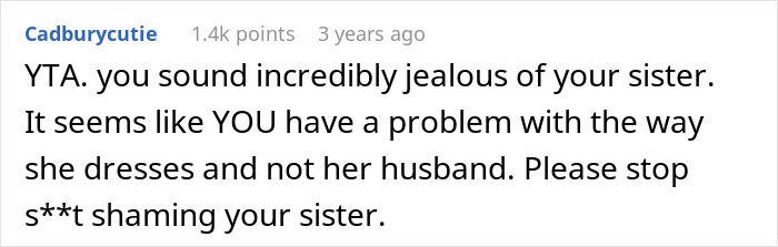 Comment accusing a woman of being jealous and shaming her sister for how she dresses, sparking a backlash.