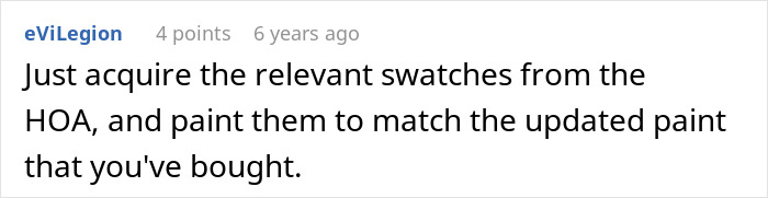 Comment about acquiring HOA paint swatches to match updated colors, related to HOA president power-trip conflict.