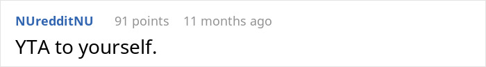 Reddit screenshot showing user NUredditNU 91 points 11 months ago comment YTA to yourself, regrets becoming a parent