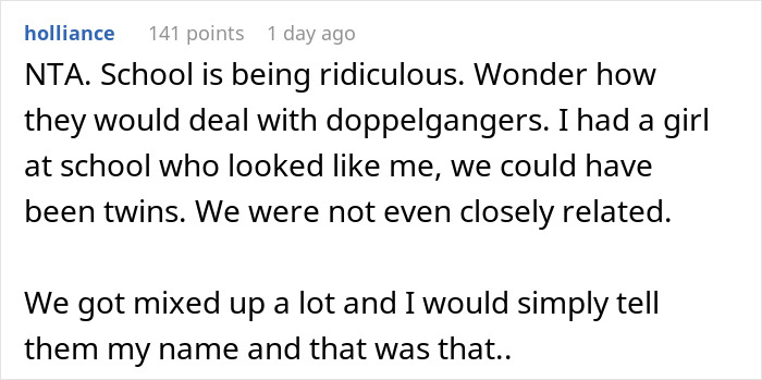 Comment emphasizing parent refuses to make twins less similar despite school difficulties distinguishing them, calling school ridiculous. Comment emphasizing parent refuses to make twins less similar despite school difficulties distinguishing them, calling school ridiculous.