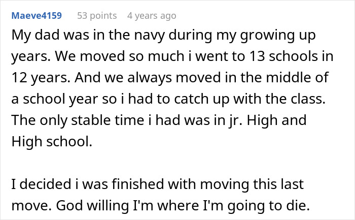 Comment about woman refusing to move again after decades relocating for husband's career, describing frequent moves and desire for stability.