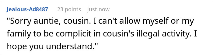 Text comment about aunt refusing family involvement in cousin's illegal activity, referencing family parole and camera. Text comment about aunt refusing family involvement in cousin's illegal activity, referencing family parole and camera.