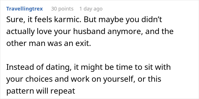 Comment discussing karma and relationship choices after a woman’s affair partner leaves her following infidelity. Comment discussing karma and relationship choices after a woman’s affair partner leaves her following infidelity.