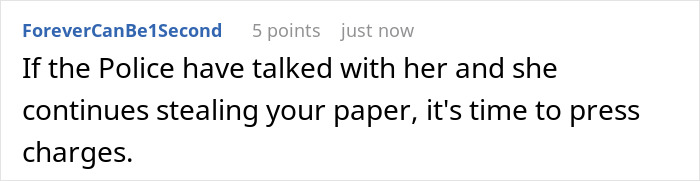 Comment about neighbor religious pamphlet with police involvement, advising to press charges if theft continues.