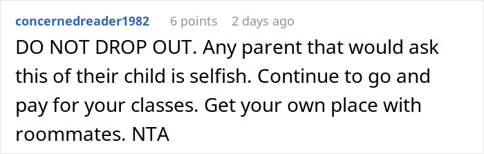 Comment warning against a woman who hasn&rsquo;t worked since 2006 demanding child drop out of college to pay bills.
