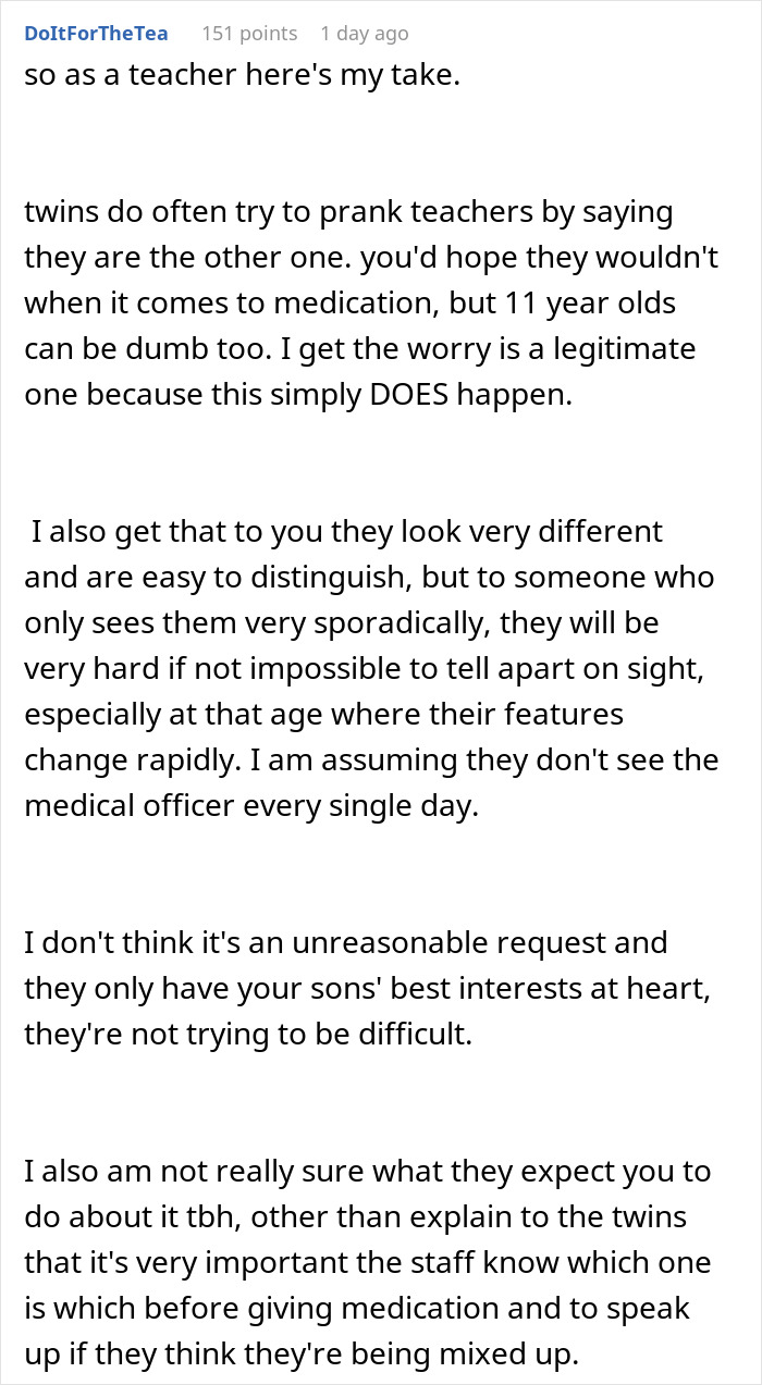 Teacher explains challenges of distinguishing similar twins and supports parent refusing to make twins less similar at school. Teacher explains challenges of distinguishing similar twins and supports parent refusing to make twins less similar at school.