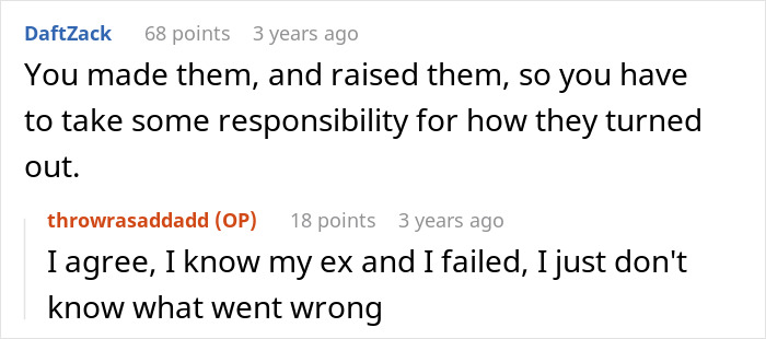 Screenshot of a Reddit conversation about a dad claiming he did everything for his children but views them as failures. Screenshot of a Reddit conversation about a dad claiming he did everything for his children but views them as failures.