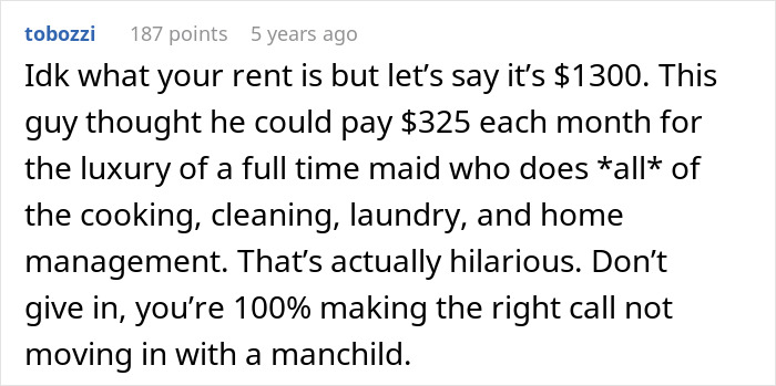 Comment discussing a man wanting to move in without learning chores, advised against enabling a manchild behavior.