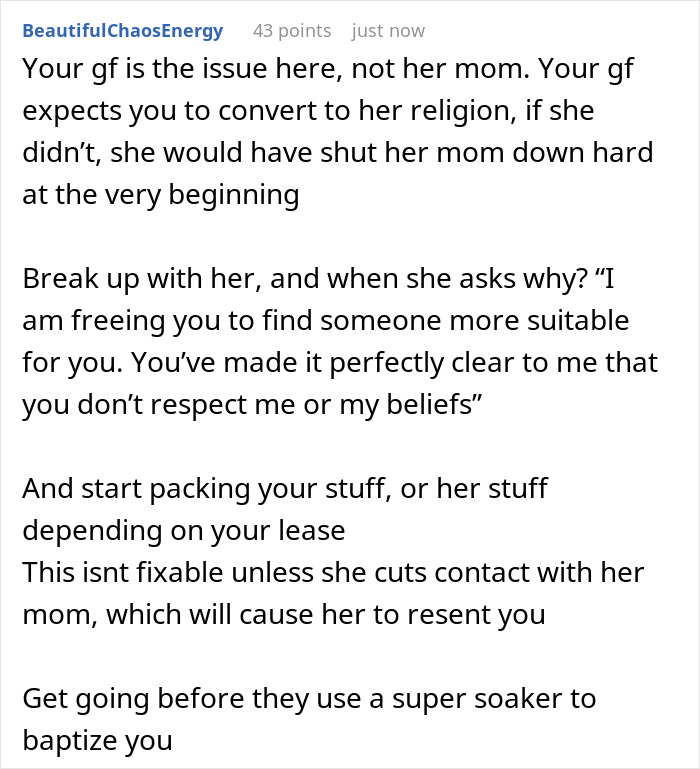 Comment discussing a religious mother trying to convert her daughter's unreligious boyfriend, advising to break up.