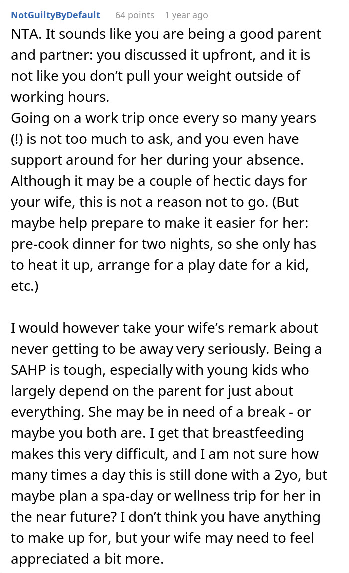 Advice on dad leaving for work 48 hours while wife solo handles three kids, treating it like a solo vacation.