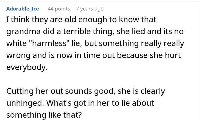 Reddit user commenting on how a grandmother lied to kids about parents passing away, causing hurt and timeout.