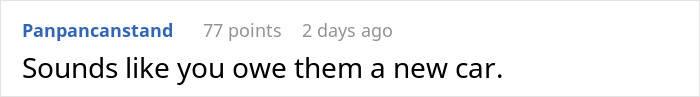 Comment text on a white background saying Sounds like you owe them a new car.