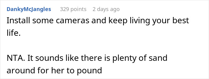 Comment suggesting to install cameras and keep living life despite conflict with former friend who demands he leave.