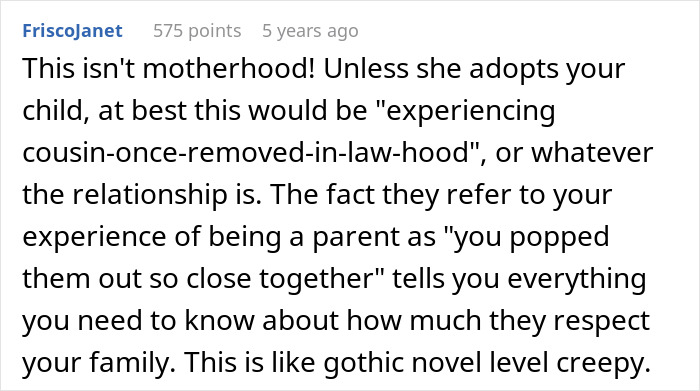 Comment about cousin with cancer wanting to borrow baby to experience motherhood, described as creepy and unsettling.