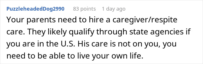 Commenter advises hiring caregiver or respite care to help woman feeling trapped caring for autistic brother.