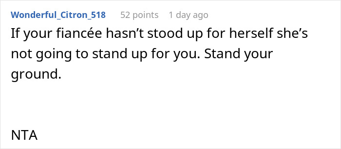 Comment text stating if the fiancée does not stand up for herself she won't stand up for you, relating to mother dictating wedding attire and groom refusing marriage.