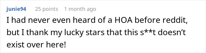Comment on Reddit expressing relief about not having HOA and related backyard nightmare neighbors complaints.