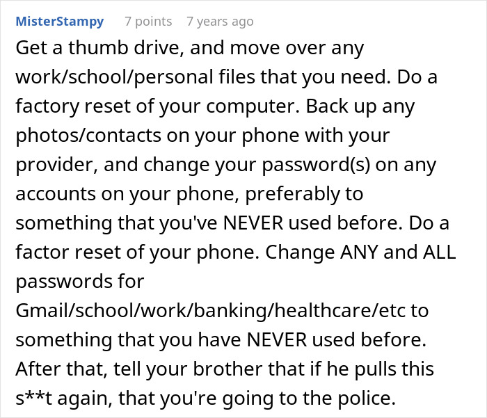 Text advice on protecting personal info from a brother's stalker tendencies to avoid losing college, job, and sanity.