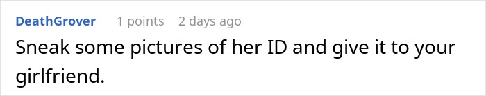 Comment suggesting to sneak photos of girlfriend’s ID from her wallet, discussing the disturbed reaction of guy’s mother secretly doing so.