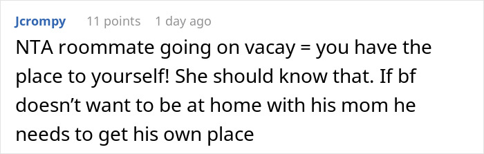 Comment discussing roommate boyfriend vacation drama, suggesting boyfriend should find his own place if uncomfortable at home.