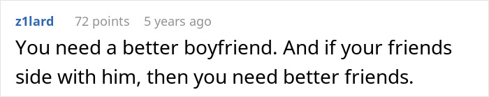 Comment text on a white background about needing a better boyfriend and better friends if they side with him.