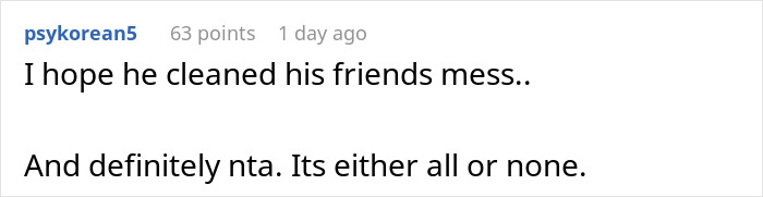 Comment screenshot: I hope he cleaned his friends mess.. And definitely nta - about boyfriend ban friends relationship
