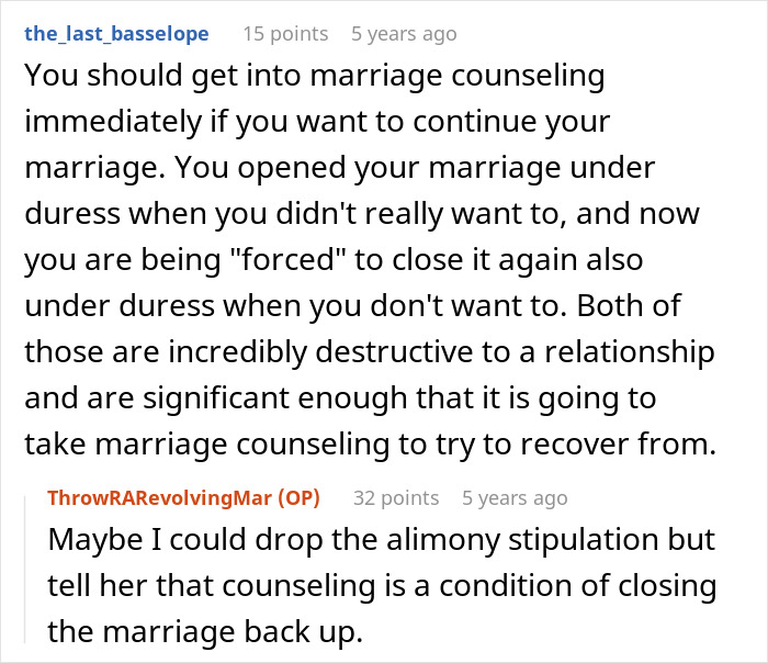 Discussion about marriage counseling after opening and closing an open marriage under duress to reconnect with an ex.