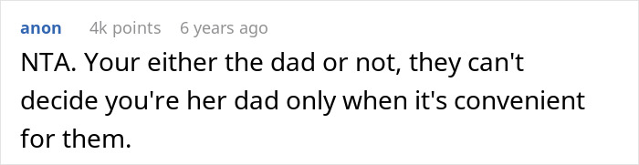 Comment from anon explaining that someone is either the dad or not, addressing the teen’s claim about paternity and money refusal. Comment from anon explaining that someone is either the dad or not, addressing the teen’s claim about paternity and money refusal.