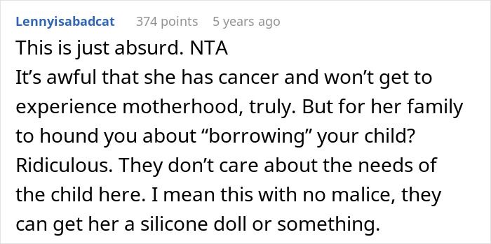 Reddit comment discussing cousin with cancer wanting to borrow baby to experience motherhood, calling it creepy and absurd.