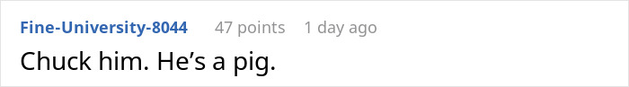 Screenshot of an online comment reading Chuck him. He&rsquo;s a pig, reflecting a wife&rsquo;s confession about breaking her back acting like a housemaid.