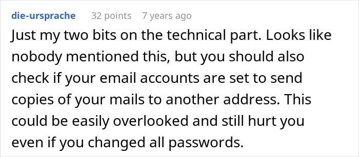 User comment about email security risks related to stalker tendencies causing loss of college, job, and sanity.