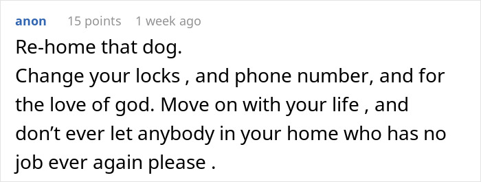 Comment discussing re-homing an ex’s dog and advice on moving on and changing personal details for safety. Comment discussing re-homing an ex’s dog and advice on moving on and changing personal details for safety.