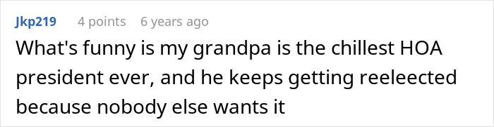Comment highlighting a chill HOA president contrasted with a failed power-trip HOA president harassing a couple.