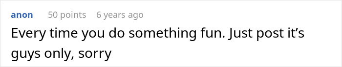 Screenshot of an online comment showing a guy furious after family refuses to include him in girl days.