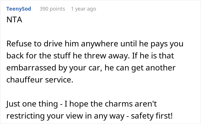 Comment advising to refuse driving ungrateful brother who trashed sister&rsquo;s girly car until he pays her back.