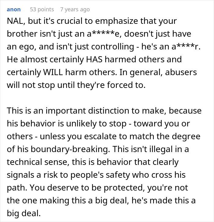 Comment discussing brother's stalker tendencies and a*****e behavior risking others' safety and impacting woman's life.