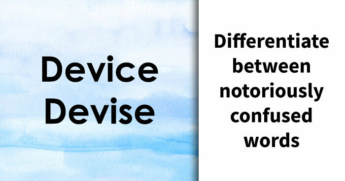 Only Linguistic Geniuses Can Differentiate Between These 35 Commonly Confused Words